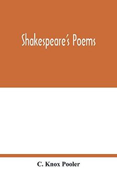 portada Shakespeare's Poems; Venus and Adonis, Lucrece, the Passionate Pilgrim, Sonnets to Sundry Notes of Music, the Phoenix and Turtle (en Inglés)
