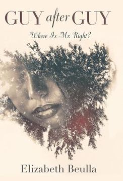 portada Guy After Guy: Where Is Mr. Right? (en Inglés)