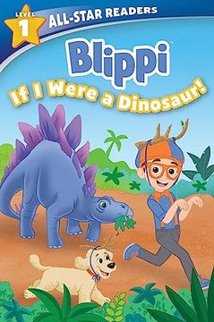 portada Blippi: If i Were a Dinosaur, Level 1 (All-Star Readers) (en Inglés)