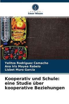 portada Kooperativ und Schule: eine Studie über kooperative Beziehungen (en Alemán)