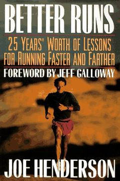 portada Better Runs: 25 Years' Worth of Lessons for Running Faster and Farther (in English)