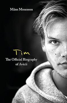 portada Tim – the Official Biography of Avicii (en Inglés)
