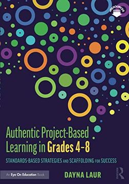 portada Authentic Project-Based Learning in Grades 4–8 (en Inglés)