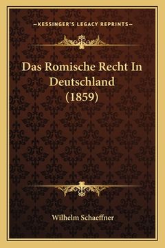 portada Das Romische Recht In Deutschland (1859) (en Alemán)