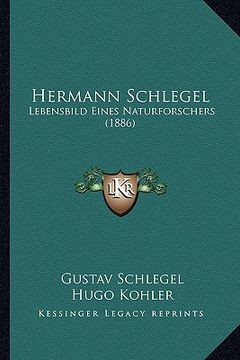 portada hermann schlegel: lebensbild eines naturforschers (1886) (en Inglés)
