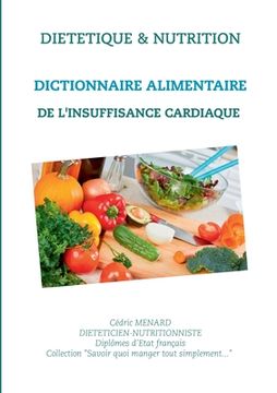 portada Dictionnaire alimentaire de l'insuffisance cardiaque (en Francés)