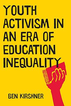 portada Youth Activism in an era of Education Inequality (Qualitative Studies in Psychology) (en Inglés)