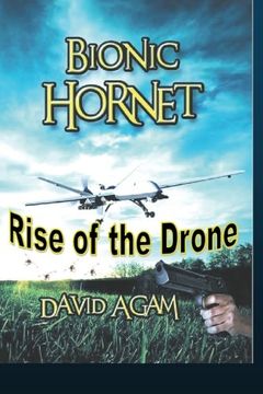 portada Bionic Hornet: Rise of the drone: Volume 1