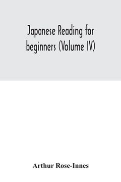 portada Japanese reading for beginners (Volume IV) (en Inglés)