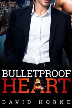 portada Bulletproof Heart (en Inglés)