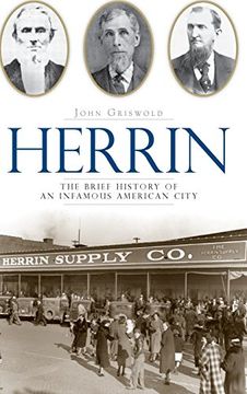 portada Herrin: The Brief History of an Infamous American City (en Inglés)