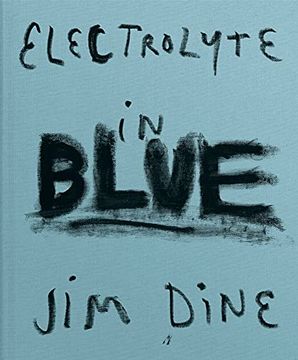 portada Jim Dine: Electrolyte in Blue (in English)