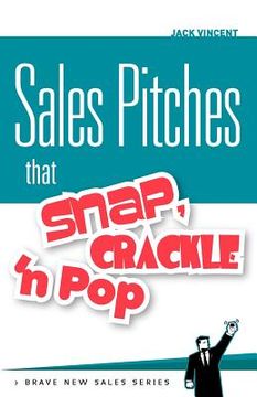 portada sales pitches that snap, crackle 'n pop (en Inglés)