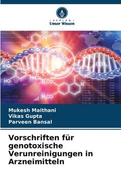 portada Vorschriften für genotoxische Verunreinigungen in Arzneimitteln (en Alemán)