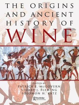 portada The Origins and Ancient History of Wine: Food and Nutrition in History and Antropology (in English)