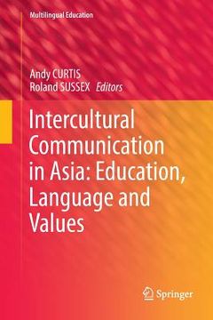 portada Intercultural Communication in Asia: Education, Language and Values (en Inglés)