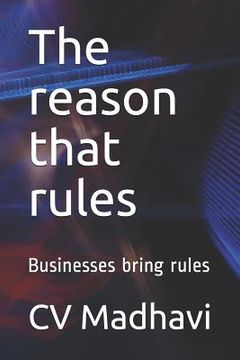 portada The reason that rules: Businesses bring rules (en Inglés)