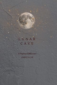 portada Lunar Cave: A Poetry Collection (en Inglés)