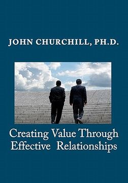 portada creating value through effective relationships (en Inglés)