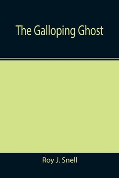 portada The Galloping Ghost (en Inglés)