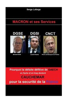 portada Macron et Ses Services: DGSE - DGSI - CNCt