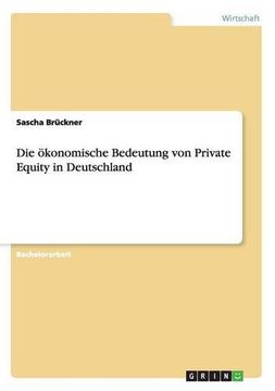 portada Die Okonomische Bedeutung Von Private Equity in Deutschland (German Edition)