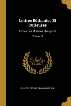 portada Lettres Edifiantes et Curieuses: Ecrites des Missions Etrangéres; Volume 20 (in French)