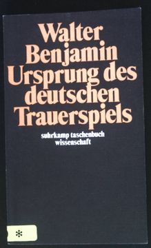 portada Ursprung des Deutschen Trauerspiels. Suhrkamp-Taschenbuch Wissenschaft; 225 