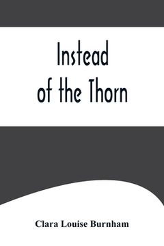 portada Instead of the Thorn (in English)