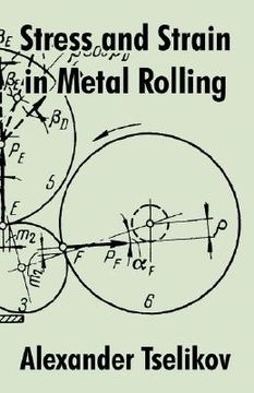 portada stress and strain in metal rolling