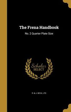 portada The Frena Handbook: No. 2 Quarter Plate Size (en Inglés)