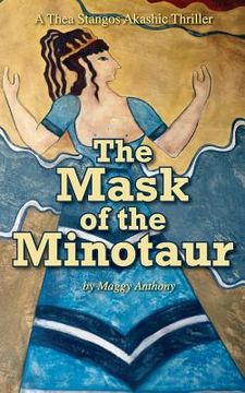 portada The Mask of the Minotaur: A Thea Stangos Akashic Thriller (en Inglés)