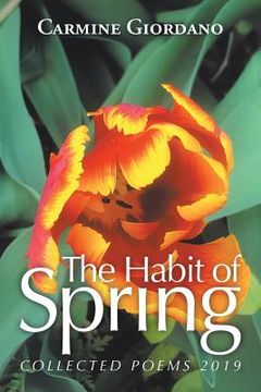 portada The Habit of Spring: Collected Poems 2019 (en Inglés)