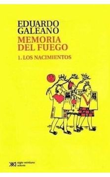 portada Memoria del Fuego 1 los Nacimientos (in Spanish)