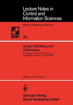 portada system modelling and optimization: proceedings of the 11th ifip conference copenhagen, denmark, july 25-29, 1983 (en Inglés)