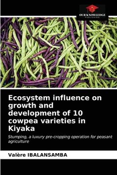 portada Ecosystem influence on growth and development of 10 cowpea varieties in Kiyaka (en Inglés)