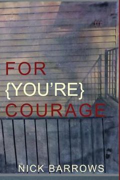 portada For {you're} Courage (en Inglés)