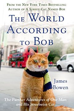 portada The World According to Bob: The Further Adventures of One Man and His Streetwise Cat (in English)