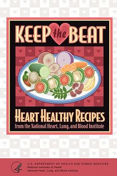 portada keep the beat: heart healthy recipes