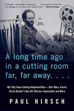 portada A Long Time ago in a Cutting Room Far, far Away: My Fifty Years Editing Hollywood Hits―Star Wars, Carrie, Ferris Bueller'S day Off, Mission: Impossible, and More (in English)