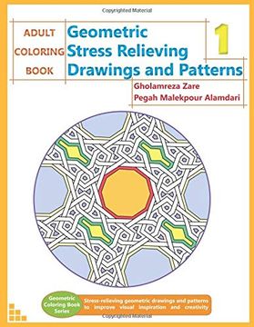 portada Adult Coloring Book: Geometric Stress Relieving Drawings and Patterns 1 (Geometric Coloring Book Series) (en Inglés)