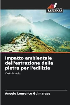 portada Impatto Ambientale Dell'estrazione Della Pietra per L'edilizia (in Italian)