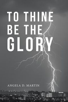 portada To Thine Be the Glory (en Inglés)
