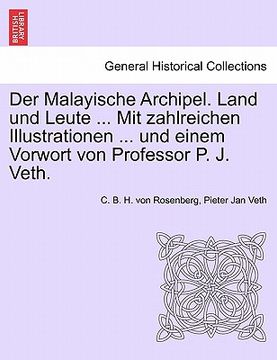 portada Der Malayische Archipel. Land und Leute ... Mit zahlreichen Illustrationen ... und einem Vorwort von Professor P. J. Veth. (en Alemán)