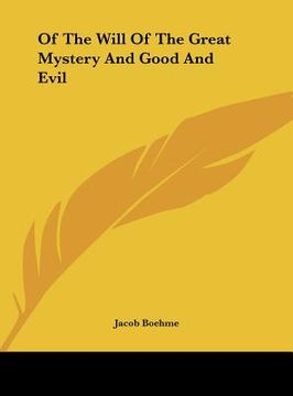 portada of the will of the great mystery and good and evil (in English)