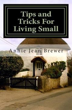 portada Tips and Tricks For Living Small (en Inglés)