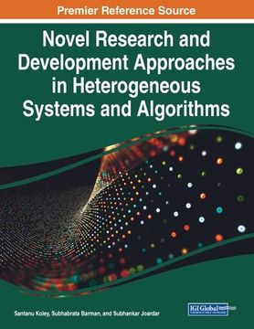 portada Novel Research and Development Approaches in Heterogeneous Systems and Algorithms (en Inglés)