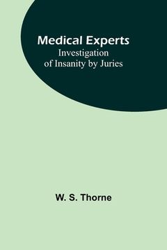 portada Medical experts: Investigation of Insanity by Juries (en Inglés)