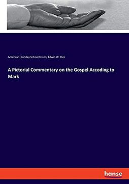 portada A Pictorial Commentary on the Gospel Accoding to Mark 