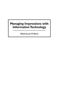portada managing impressions with information technology (in English)